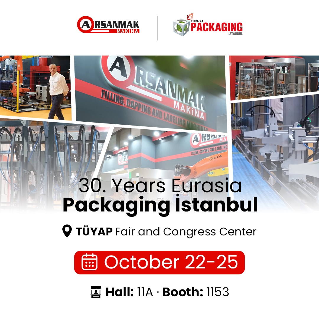 ¡Arsanmak Makina en la 30.ª Feria Eurasia Packaging!
